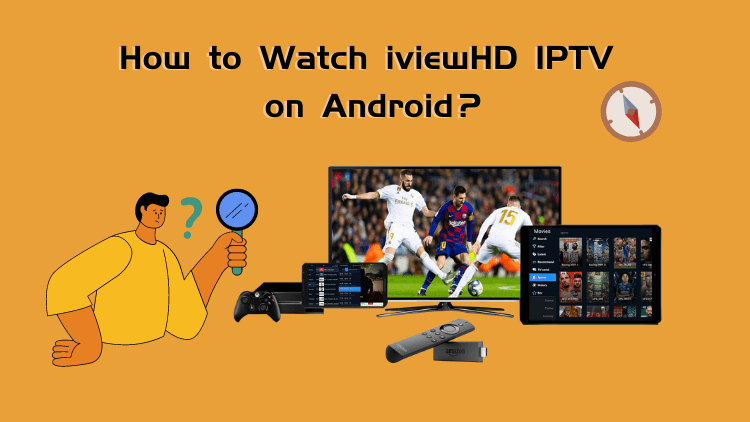 Enjoy iviewHD IPTV on Android: Simple How-To Guide1