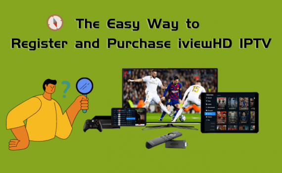 The-Easy-Way-to-Register-and-Purchase-iviewHD-IPTV