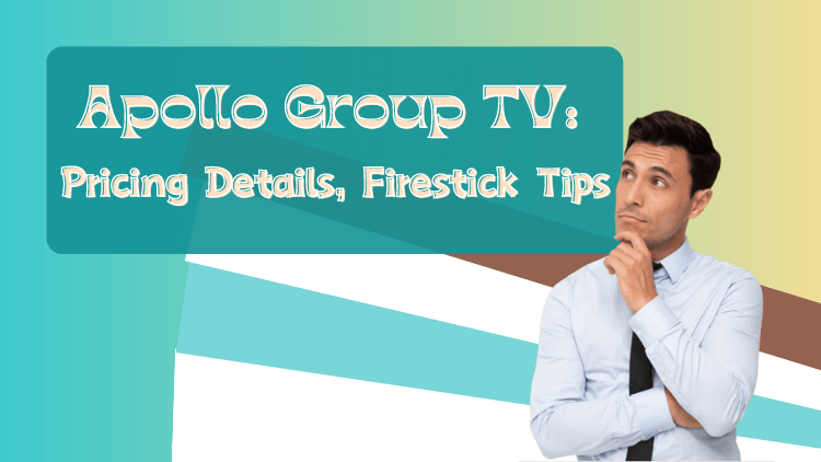 apollo-group-tv-pricing-details-firestick-tips-1