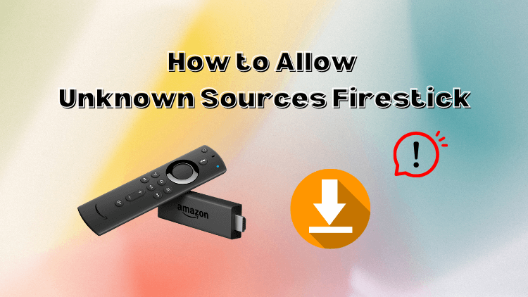 2unknown-sources-firestick