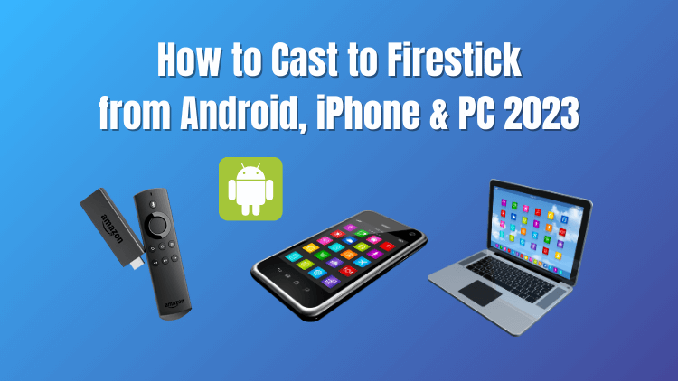 how-to-cast-to-firestick-from-android-iphone-pc-1