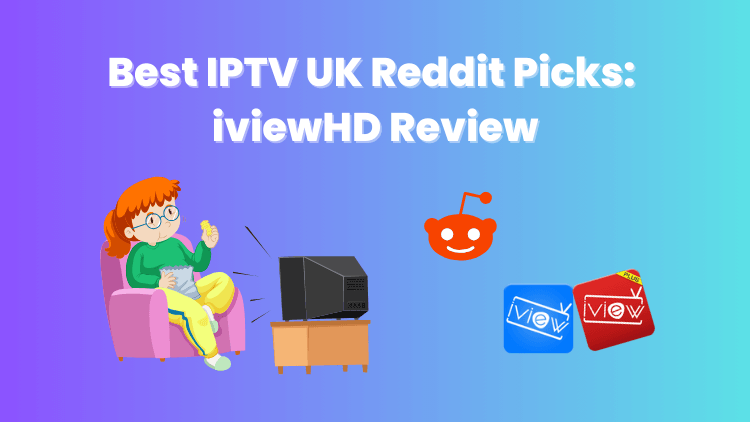 best-iptv-uk-reddit-iviewhd-review-2