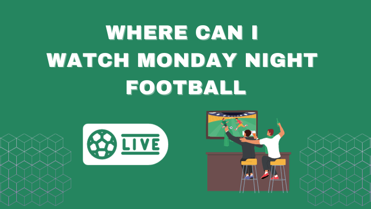 Where Can I Watch Monday Night Football 2023 IviewHD
